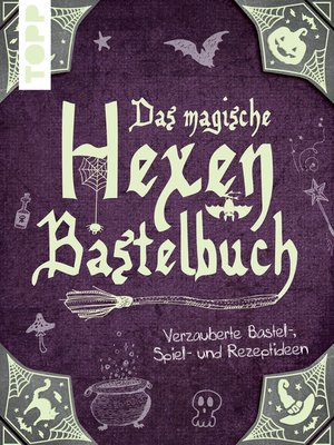 cover image of Das magische Hexen-Bastelbuch
